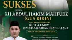 Selamat dan Sukses atas Terpilihnya KH Abdul Hakim Mahfudz sebagai Ketua Umum PBNU Masa Khidmah 2026–2031