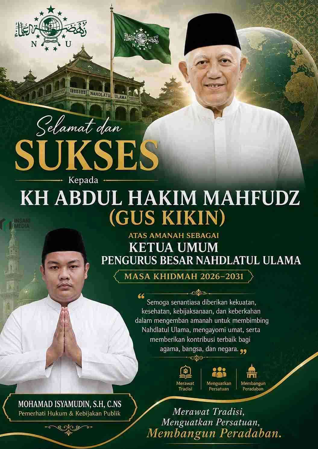 Ucapan Selamat kepada KH Abdul Hakim Mahfudz Gus Kikinyang Terpilih dalam Muktamar PBNU 1448 H dari KH Abdul Hakim Mahfudz Gus Kikin