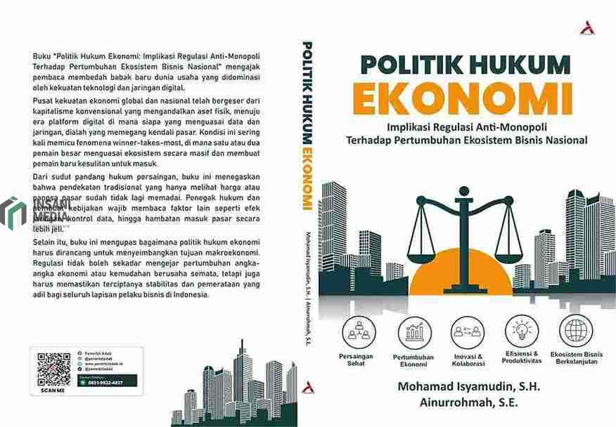 Menavigasi Hukum Persaingan Usaha di Era Digital: Mengapa Pendekatan Tradisional Tak Lagi Memadai Buku Politik Hukum Ekonomi