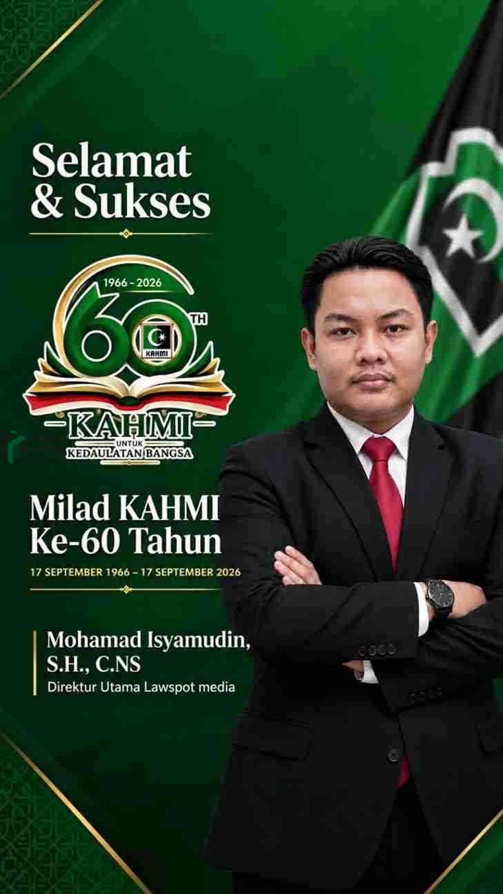 KAHMI 60 Tahun: Ketika Alumni HMI Diuji oleh Zaman dan Kekuasaan Mohamad Isyamudin S.H C.NS Direktut Lawspot Media