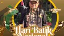 HARI BATIK NASIONAL 2 OKTOBER 2026 BATIK, IDENTITAS YANG TAK LEKANG OLEH ZAMAN